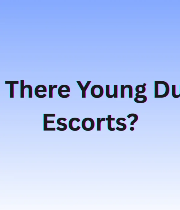 Are There Young Dubai Escorts